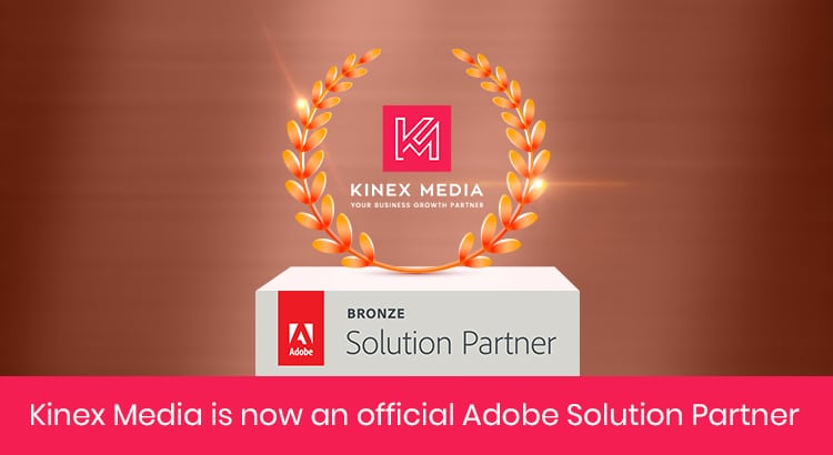 Kinex Media now an official Adobe Solution Partner