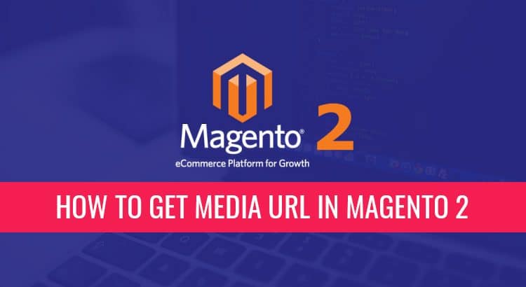 Get Media URL in Magento 2