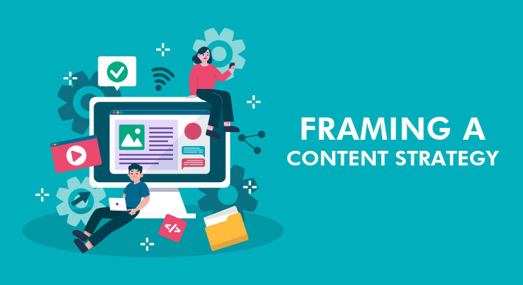 Framing-a-Content-Strategy